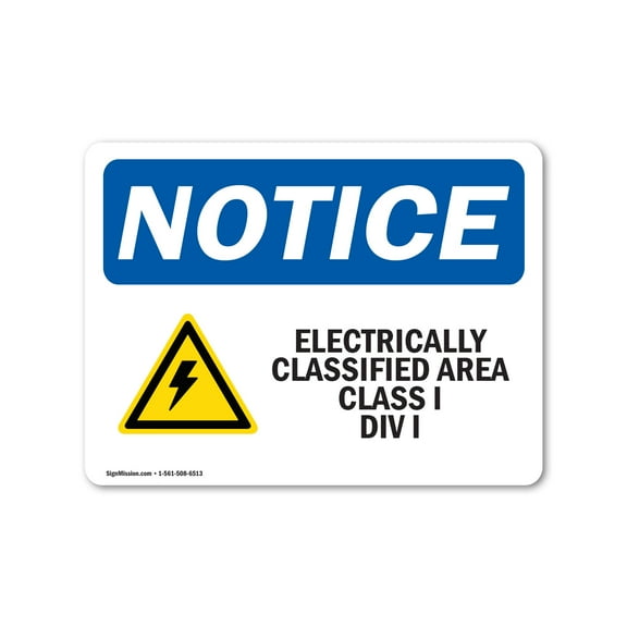 OSHA Notice Sign - Electrically Classified Area Sign With Symbol | Decal | Protect Your Business, Construction Site |  Made in the USA