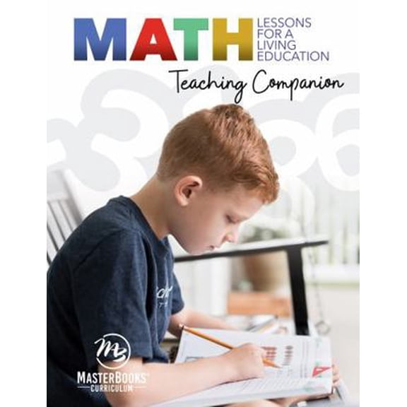 Pre-Owned Math Lessons for a Living Education: Teaching Companion (Paperback) 1683442156 9781683442158