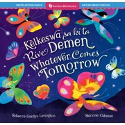 Barefoot Bilinguals Whatever Comes Tomorrow (Bilingual Haitian Creole & English), (Paperback)