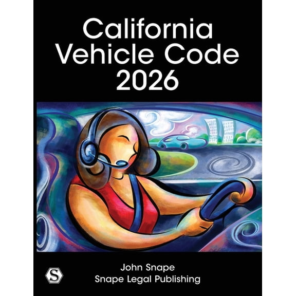California Vehicle Code 2026, (Paperback)