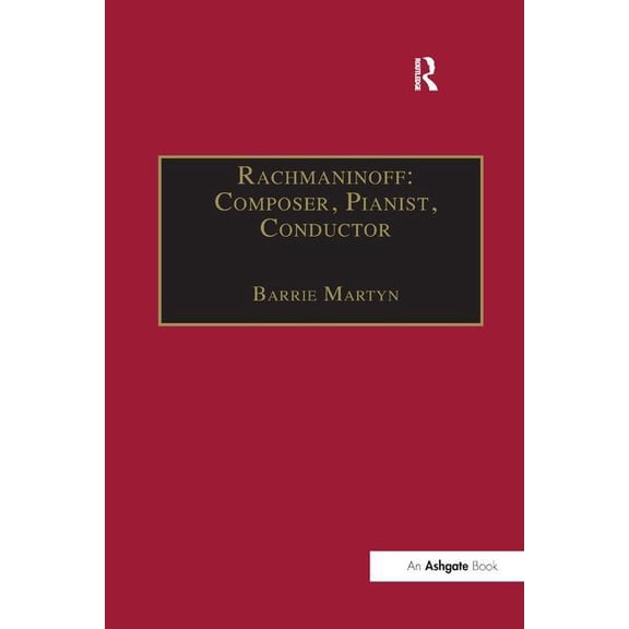 Rachmaninoff: Composer, Pianist, Conductor, (Paperback)