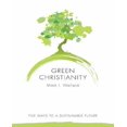thumbnail image 1 of Green Christianity: Five Ways to a Sustainable Future, 1 of 1