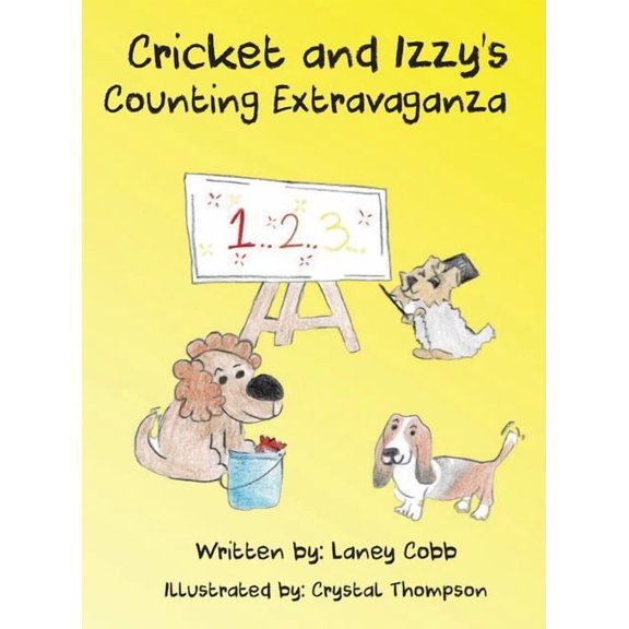Cricket and Izzy's Counting Extravaganza, (Hardcover)