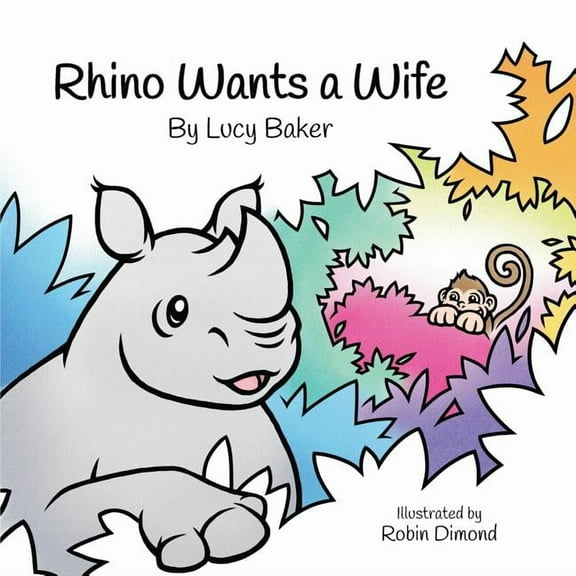 Rhino Wants a Wife, (Paperback)