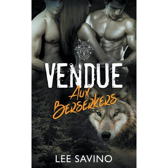 La Saga Des Berserkers Vendue aux Berserkers, Book 1, (Paperback)