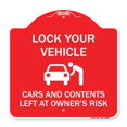 thumbnail image 1 of SignMission A-DES-RW-1818-23880 18 x 18 in. Designer Series Sign - Lock Your Vehicle - Cars & Contents Left At Owners Risk, Red & White, 1 of 1