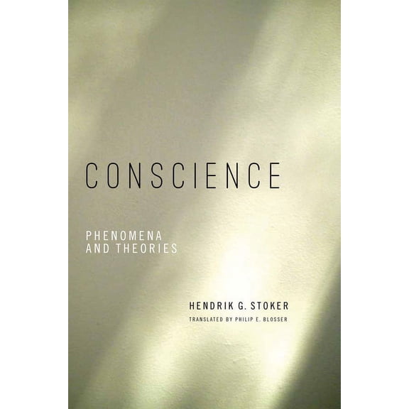 Conscience: Phenomena and Theories, (Hardcover)