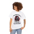 thumbnail image 3 of I'm That Crazy Mom Everyone Told You About Mothers Day Shirt ID-0202-7H1U, 3 of 4