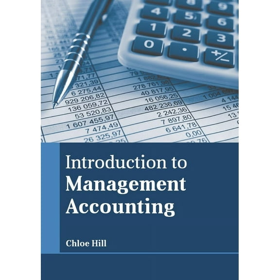 Introduction to Management Accounting, (Hardcover)