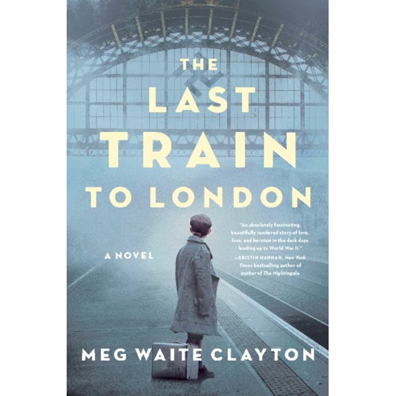 Pre-Owned The Last Train to London (Hardcover) 0062946935 9780062946935