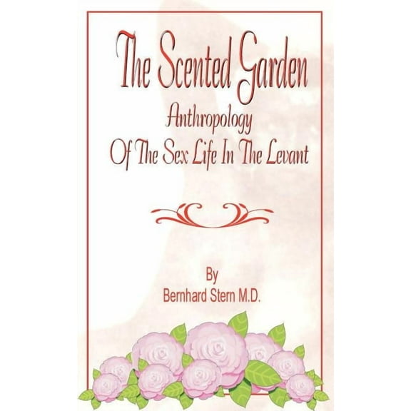 The Scented Garden (Paperback)