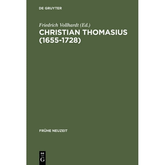 Frühe Neuzeit Christian Thomasius (1655-1728): Neue Forschungen Im Kontext Der Frühaufklärung, Book 37, (Hardcover)