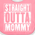 thumbnail image 4 of Inktastic Straight Outta Mommy Funny Boys or Girls Baby Bib, 4 of 4