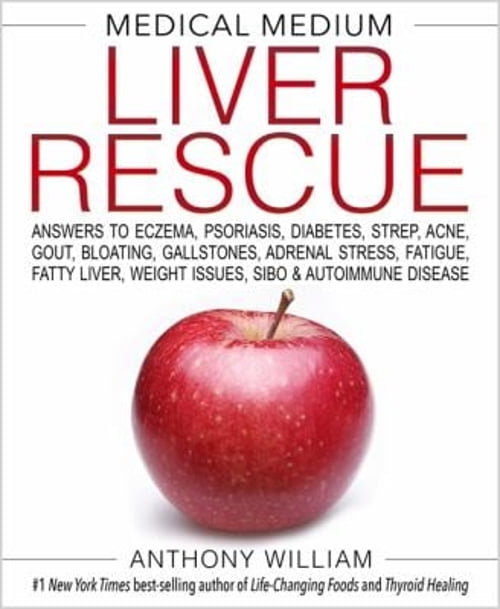 Pre-Owned Medical Medium Liver Rescue : Answers to Eczema, Psoriasis, Diabetes, Strep, Acne, Gout, Bloating, Gallstones, Adrenal Stress, Fatigue, Fatty Liver, Weight Issues, SIBO (Hardcover) 97814...