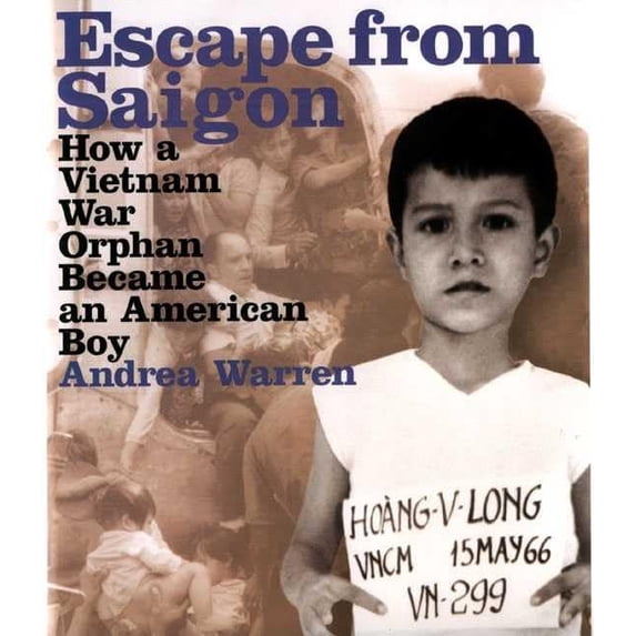Pre-Owned Escape from Saigon: How a Vietnam War Orphan Became an American Boy (Booklist Editor's Choice. Books for Youth (Awards)) (Hardcover) 0374322244 9780374322243