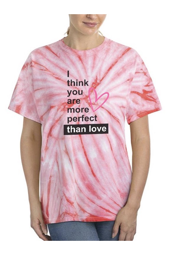 More Perfect Than Love Quote Tie Dye Cyclone Women -Image by Shutterstock, Female x-Large