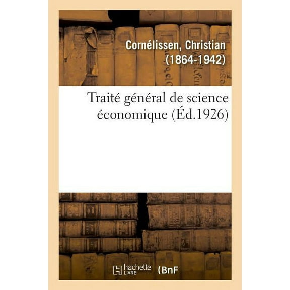 Traité Général de Science Économique (Paperback)