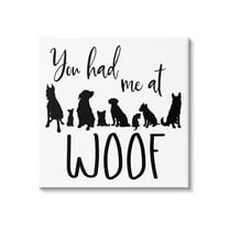 You Had Me At Woof Silhouette Phrase Animals & Insects Graphic Art Gallery Wrapped Canvas Print Wall Art