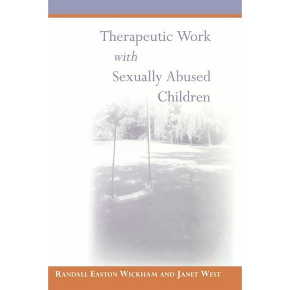 Therapeutic Work with Sexually Abused Children, (Paperback)