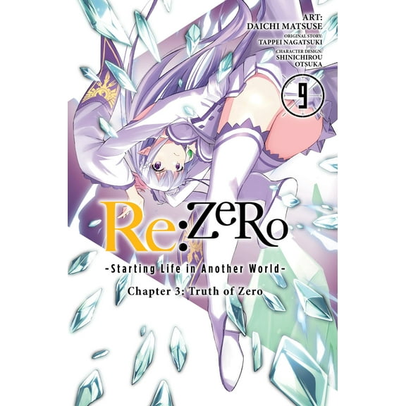 Re:ZERO -Starting Life in Another World-, Chapter 3: Truth of Zero Manga: Re:ZERO -Starting Life in Another World-, Chapter 3: Truth of Zero, Vol. 9 (manga) (Series #9) (Paperback)