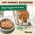 thumbnail image 3 of NATOO Dog Food Topper for Picky Eaters & Dog Treat (Chicken, Sweet Potato & Broccoli), Dog Toppers for Dry Food, Wet Meal Toppers for Dogs & Puppies, Limited Ingredient Dog Food, 3 oz (Case of 20), 3 of 8
