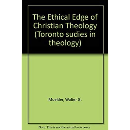 Pre-Owned The Ethical Edge of Christian Theology : Forty Years of Communitarian Personalism (Hardcover) 9780889467545