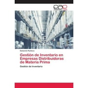 Gestin de Inventario en Empresas Distribuidoras de Materia Prima (Paperback)