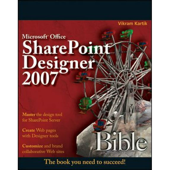 Pre-Owned Microsoft Office SharePoint Designer 2007 Bible (Paperback) 0470386444 9780470386446