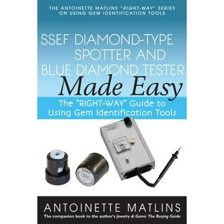 Ssef Diamond-Type Spotter and Blue Diamond Tester Made Easy : The 