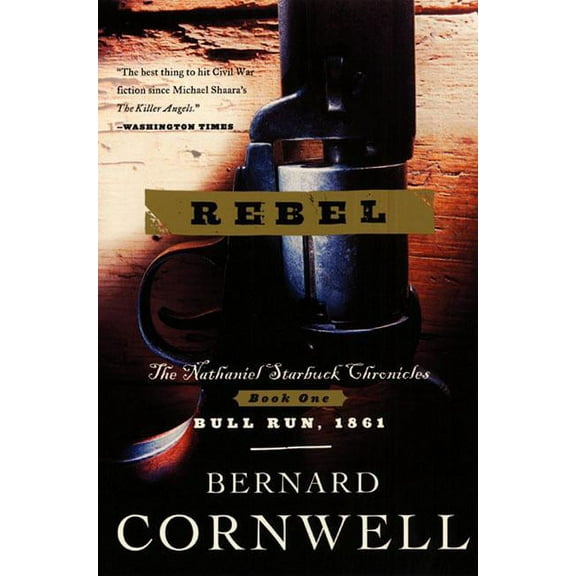 Starbuck Chronicles Rebel, Book 1, (Paperback)