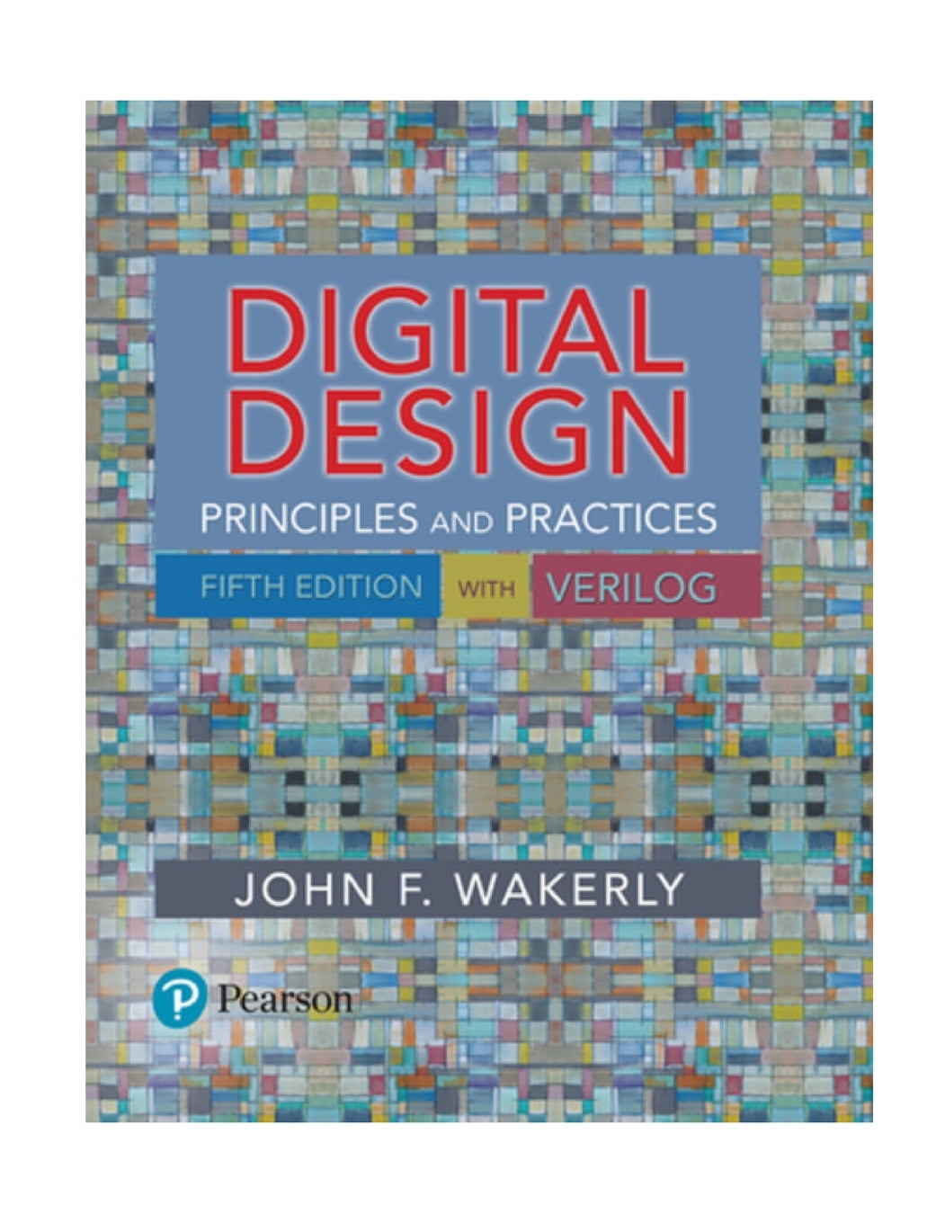 Digital Design : Principles and Practices (Edition 5) (Hardcover