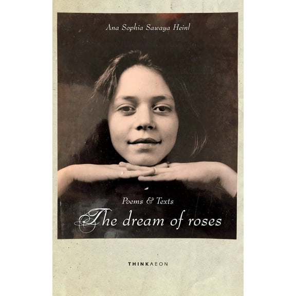 The Dream of Roses: Poems & Texts