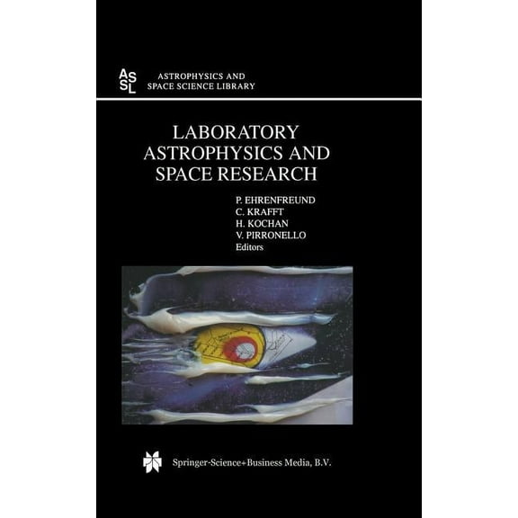 Astrophysics and Space Science Library Laboratory Astrophysics and Space Research, Book 236, (Hardcover)