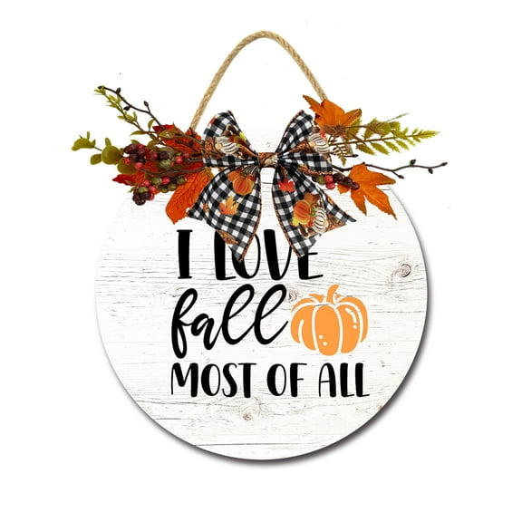 I Love Fall Most Of All Door Sign Home Decor Round Wood Wreaths Wall Hanging Sign Farmhouse Porch Sign Front Door Decoration for Housewarming Gift All Seasons Holiday