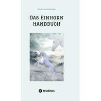 Das Einhorn Handbuch (Hardcover)
