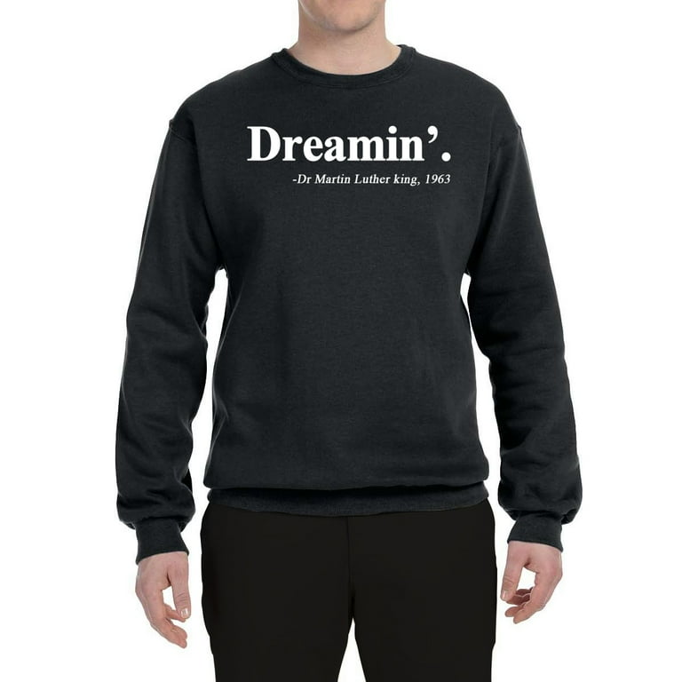 Dreamin' Dr Martin Luther King Jr. 1963 Unisex Crewneck Graphic Sweatshirt, Black, X-Large