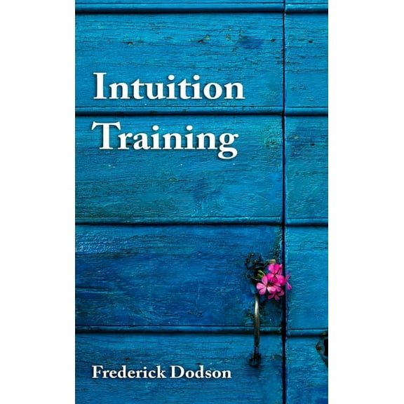 Intuition Training, (Hardcover)