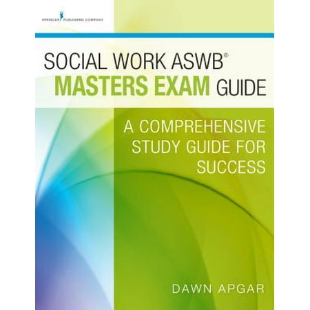 Social Work Aswb Masters Exam Guide : A Comprehensive Study Guide for (Best Schools For Masters In Social Work)