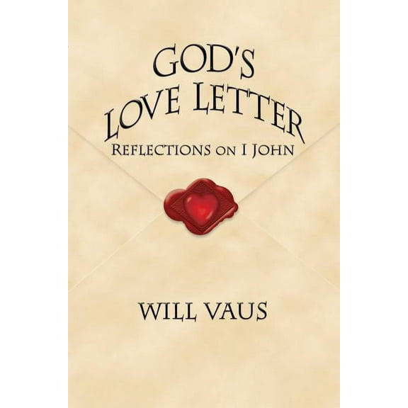 God's Love Letter: Reflections on I John