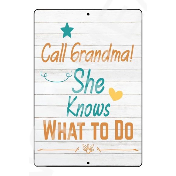 Size: 16" x 12" - Call Granddma She Knows What To Baby's Room Metal Sign Weatherproof