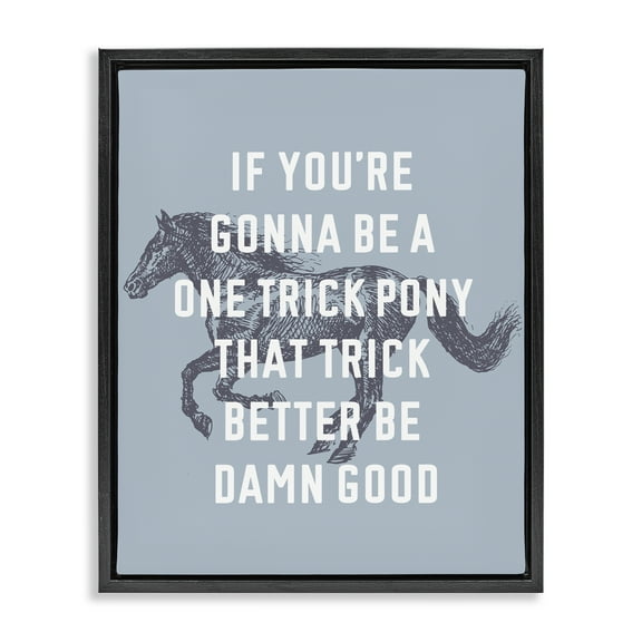 Stupell Industries One Trick Pony Phrase Animals Painting Black Floater Framed Canvas Art Print Wall Art, 17 x 21