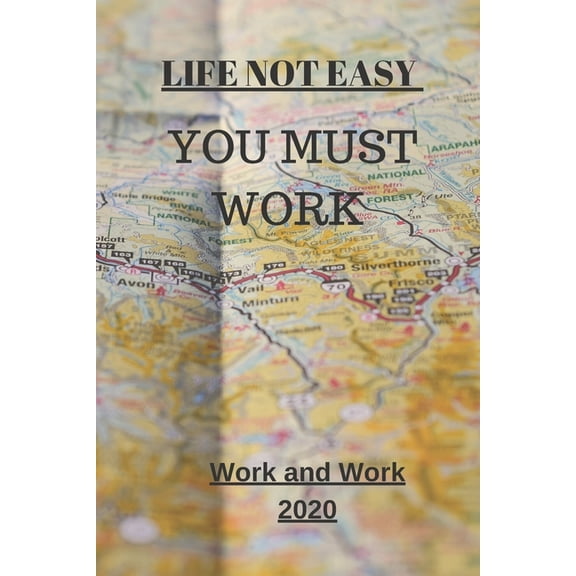 Motivation: Life Not Easy: You Must Work (Paperback)