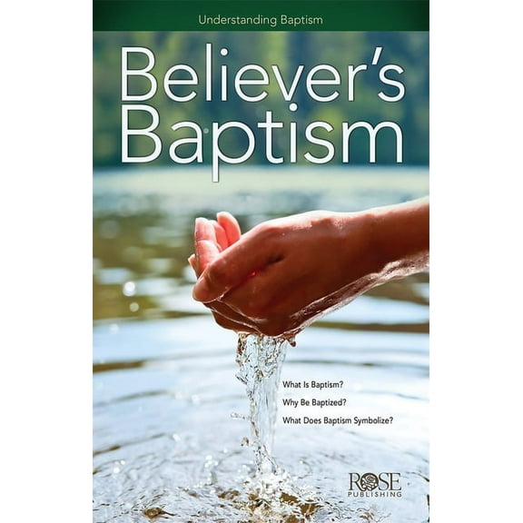 Believer's Baptism, (Paperback)