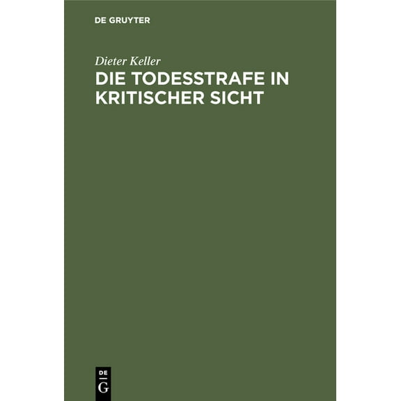 Die Todesstrafe in kritischer Sicht, (Hardcover)