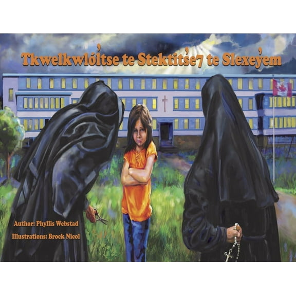 Tkwelkwlótse Te Stektitse7 Te Slexeyen, (Paperback)