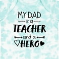thumbnail image 4 of Inktastic My Dad is a Teacher and a Hero Boys or Girls Baby Bodysuit, 4 of 5