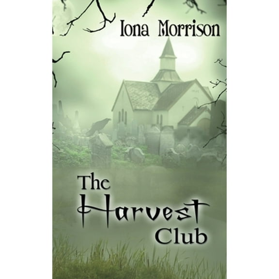 The Harvest Club  Paperback  Iona Morrison