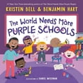 thumbnail image 1 of Pre-Owned The World Needs More Purple Schools (Hardcover) 0593434900 9780593434901, 1 of 1