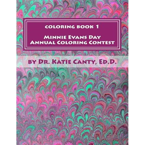 Pre-Owned Coloring Book 1 Minnie Evans Day Annual Coloring Contest: A Tribute to Minnie Evans & Fine Art Friends