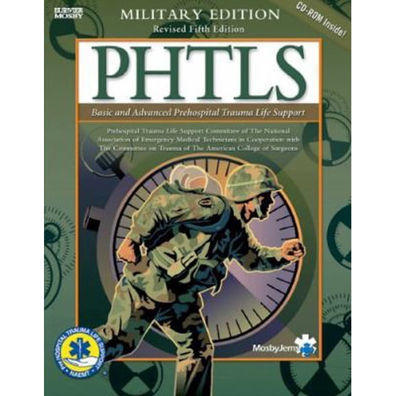 Pre-Owned PHTLS: Basic and Advanced Prehospital Trauma Life Support (Military Ed) (Paperback) 0323032710 9780323032711